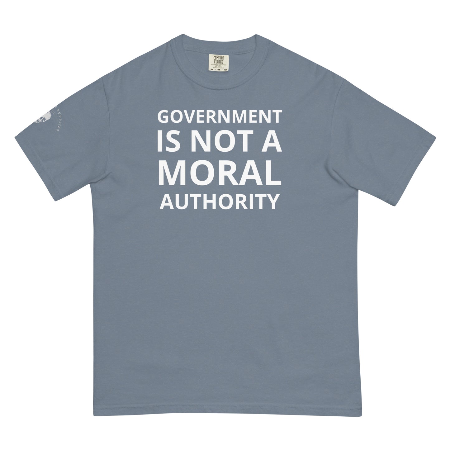 Government is Not a Moral Authority | T-Shirt
