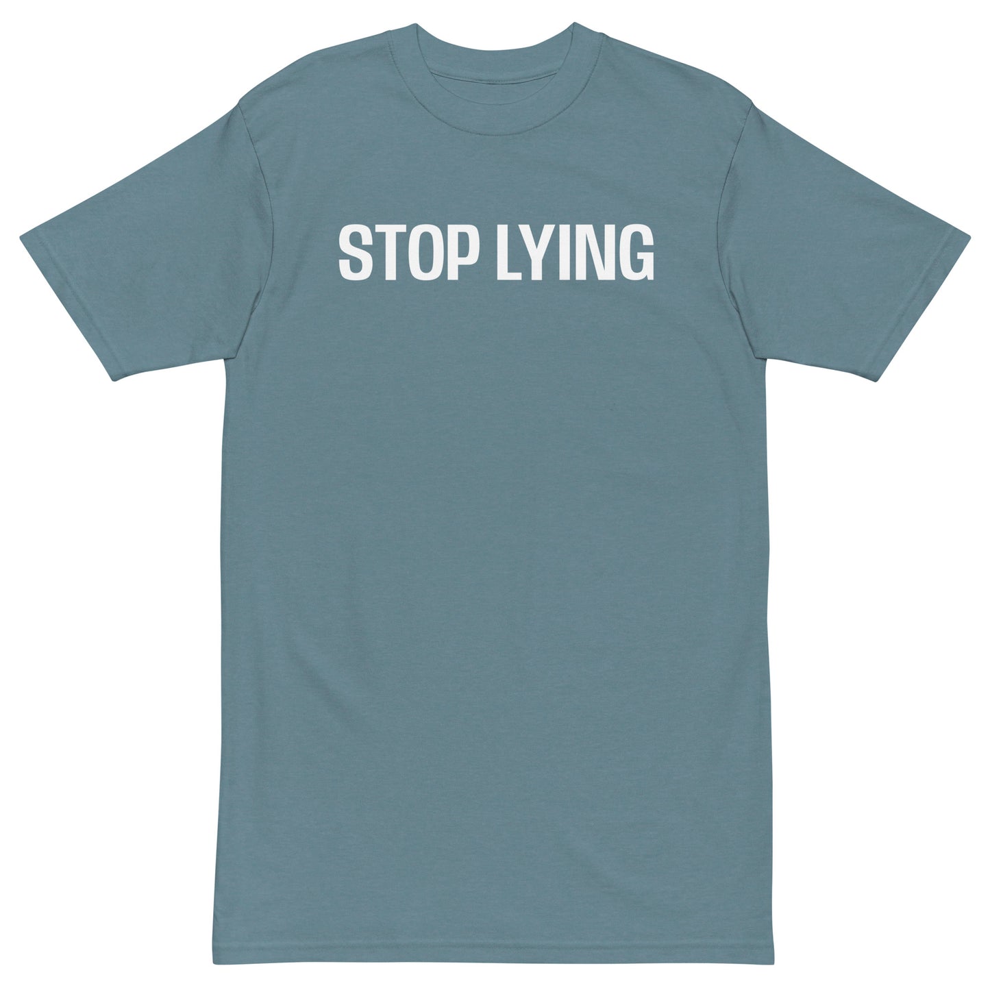 Stop Lying | T-Shirt