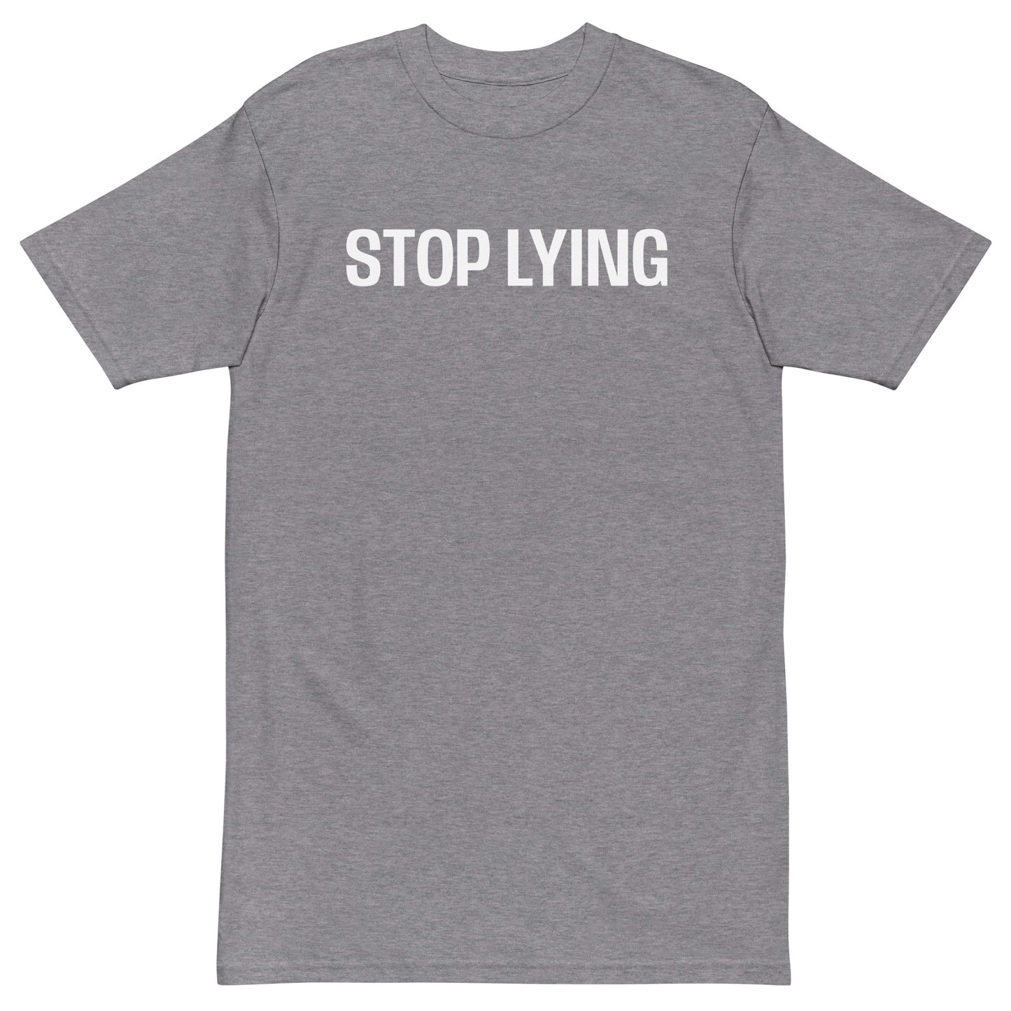 Stop Lying | T-Shirt